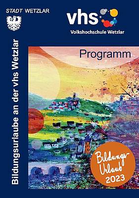 vhs Wetzlar Programm Bildungsurlaube 2023
